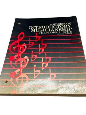 Introductory Musicianship Workbook By Theodore A. Lynn Second Edition READ